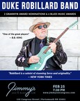 Jimmy's Jazz &amp; Blues Club Features 2x-GRAMMY® Award Nominee, 6x-Blues Music Award-Winner &amp; Iconic Blues Guitarist and Singer DUKE ROBILLARD on Sunday February 25 at 7:30 P.M.