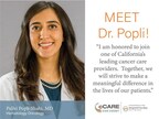INTEGRATED ONCOLOGY NETWORK and cCARE WELCOME HEMATOLOGY ONCOLOGIST, DR. PALLVI POPLI