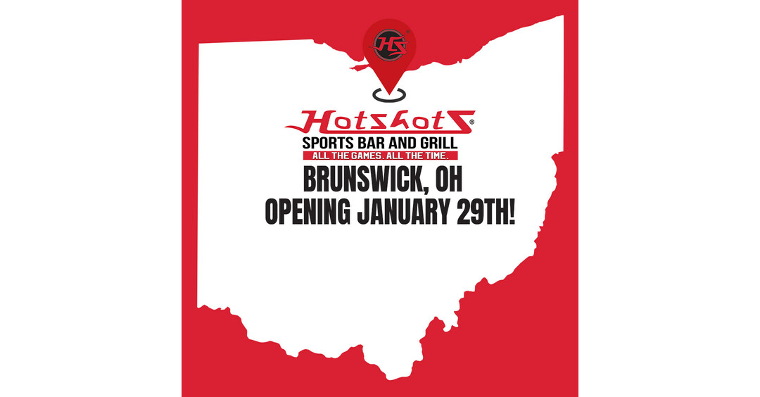Hotshots Sports Bar & Grill Expands Its ‘All the Games. All the Time.’ Concept to Cleveland, OH with Opening of 14th Location in Brunswick