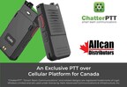 Allcan Distributors Launches ChatterPTT Canada, Partners with Siyata Mobile