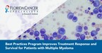 Florida Cancer Specialists &amp; Research Institute Best Practices Program Improves Treatment Response and Survival for Patients with Multiple Myeloma
