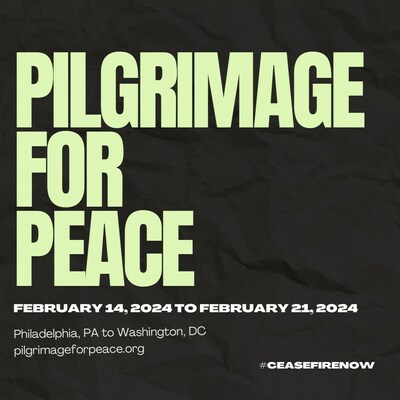 Call to Action for the Pilgrimage for Peace from Philadelphia, PA to Washington, DC