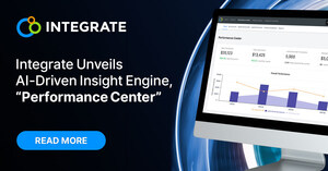 Integrate Unveils Artificial Intelligence-Driven Insight Engine, "Performance Center"