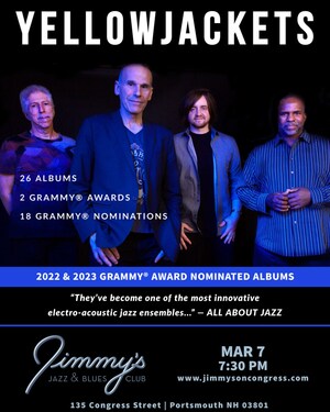 Jimmy's Jazz &amp; Blues Club Features 2x-GRAMMY® Award-Winners and 18x- GRAMMY® Nominated Jazz Fusion Band YELLOWJACKETS on Thursday March 7 at 7:30 P.M.