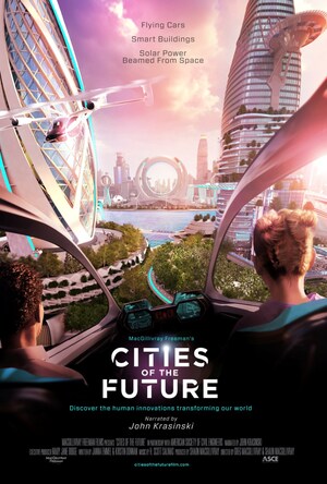 Award-Winning Actor John Krasinski Narrates MacGillivray Freeman's 3D Documentary for IMAX® and Giant Screen Theatres "CITIES OF THE FUTURE"