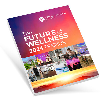 Global Wellness Summit Releases 10 Wellness Trends for 2024