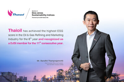 Thaioil has achieved the highest ESG score in the Oil & Gas Refining and Marketing Industry for the 8th year and recognized as a DJSI member for the 11th consecutive year. (PRNewsfoto/Thai Oil Public Company Limited)