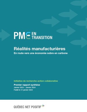 Réalités manufacturières, vers une économie sobre en carbone - Québec Net Positif publie le rapport synthèse de la première année de l'initiative de recherche-action collaborative PME en transition