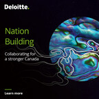 Deloitte Canada launches Nation Building Advisory practice - A first in professional services
