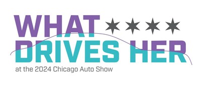 What Drives Her, presented at the Chicago Auto Show (PRNewsfoto/Chicago Auto Show)