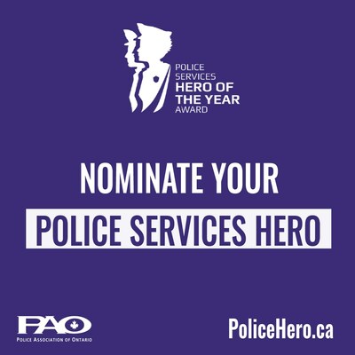 Nominate your police services hero today at PoliceHero.ca. (CNW Group/Police Association of Ontario (PAO))