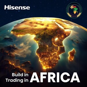 انضمام Hisense South Africa بكل فخر إلى مبادرة منطقة التجارة الحرة القارية الأفريقية (AfCFTA).