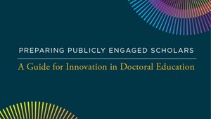 American Council of Learned Societies Releases New Report on Preparing Publicly Engaged Scholars