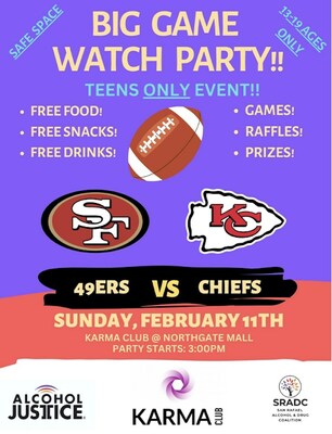 Alcohol Justice & Youth 4 Justice present the first Big Bowl Safe Watch Party @ KARMA Club - San Rafael on 2/11/24.