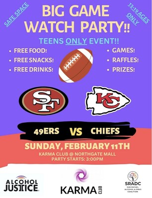 Alcohol Justice y Youth 4 Justice presentan la primera fiesta "Big Bowl Safe Watch Party" en KARMA Club - San Rafael el 11/02/24.