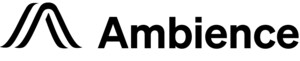 Ambience Healthcare Raises $70M to Scale the Most Comprehensive AI Operating System for Healthcare Organizations