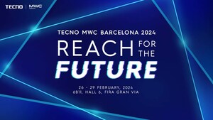 Reach For the Future: TECNO to Attend MWC Barcelona 2024 with Showcase of Future Innovation