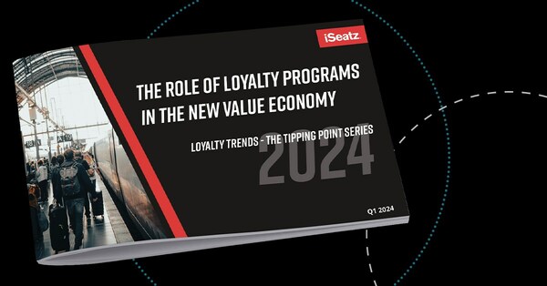 iSeatz 2024 Loyalty Trends Report: The Role of Travel Loyalty Programs in the New Value Economy