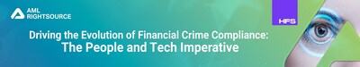 HFS Research, in Collaboration with AML RightSource, Releases Study Revealing the People and Tech Imperative Driving a New Era of Automation in Fincrime Compliance