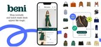 First-of-its-kind, Beni, Dominates Resale Marketplace with Innovative App and New Partnerships with Poshmark, Patagonia WornWear, ThredUp, and Treet