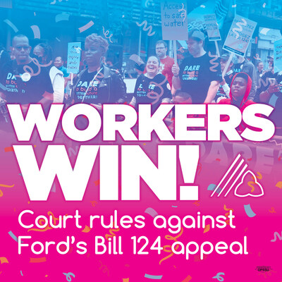 Workers win! Court rules against Ford's Bill 124 appeal (CNW Group/Ontario Public Service Employees Union (OPSEU/SEFPO))