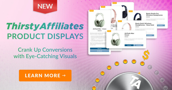 ThirstyAffiliates Product Display Release