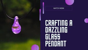 The Fusing Shop Unveils Thrilling Beginner Glass Blowing Video Tutorials