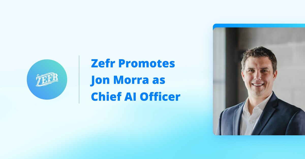 Zefr Elevates Brand Safety with Promotion of Jon Morra to Chief AI Officer and Launches Cutting-Edge AI Advancements - Vimarsana News