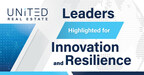 United Real Estate Leaders Highlighted for Innovation and Resilience
