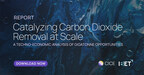 Catalyzing Carbon Dioxide Removal at Scale: New Report Released