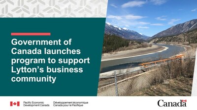 Government of Canada launches program to support Lytton's business community (CNW Group/Pacific Economic Development Canada)