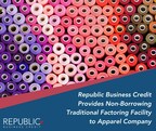 Republic Business Credit Provides Non-Borrowing Traditional Factoring Facility to Apparel Company