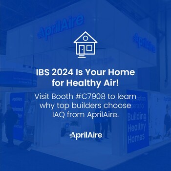 IBS attendees can find AprilAire in Booth #C7908 at the Las Vegas Convention Center (Central Hall).