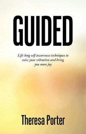 Author Theresa Porter announces the release of 'Guided'