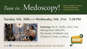 Kia Hollis, MSN, CNM and Mercy patient Jnai Player Featured Guests for February 2024 edition of "Medoscopy"