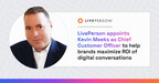LivePerson appoints Kevin Meeks as Chief Customer Officer to help brands maximize ROI of digital conversations