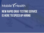 Hire Faster with Mobile Health's NEW Rapid Drug Testing Service in NYC