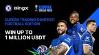 BingX Launches 1M USDT SuperX Trading Competition Inspired by Football Partnership
