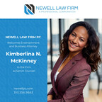 Newell Law Firm P.C. Boosts Legal Arsenal with Prominent Entertainment Attorney Kimberlina N. McKinney