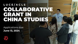 American Council of Learned Societies Opens First Luce/ACLS Collaborative Grant in China Studies Competition