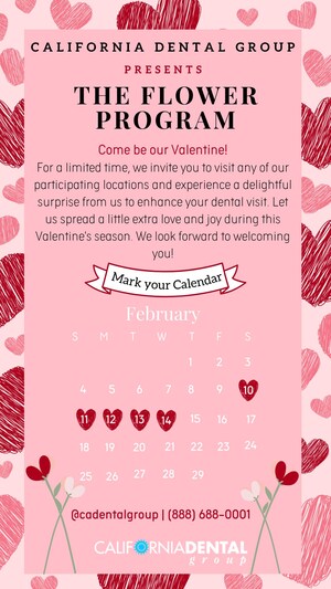 California Dental Group's Valentine's Day Flower Program: Cultivating Joy, Connection, and Authentic Smiles Among Patients