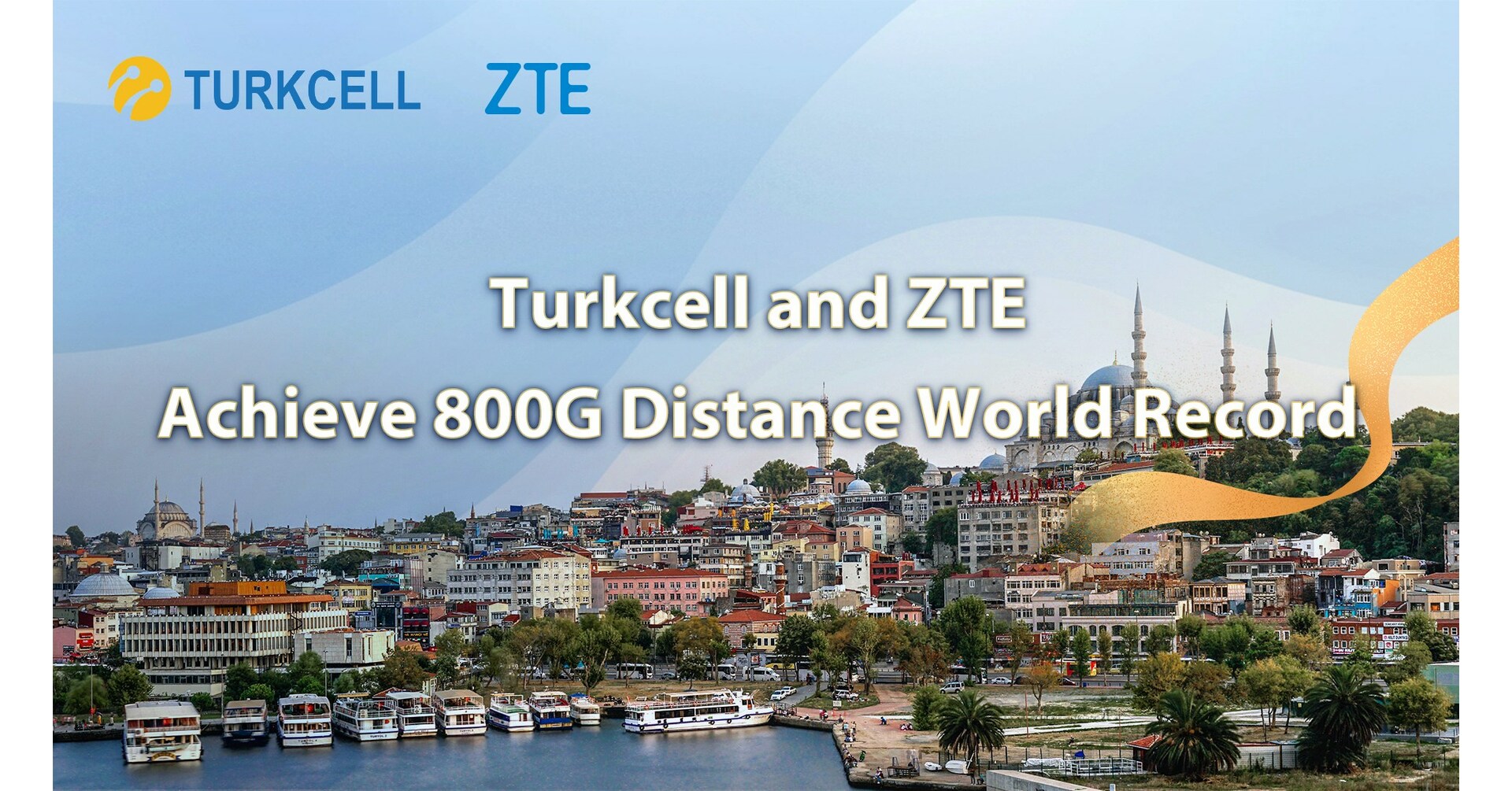 Turkcell and ZTE achieve 800G distance world record