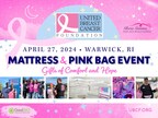 "Gifts of Comfort and Hope" Await at United Breast Cancer Foundation's Mattress and Pink Bag Event in Warwick, Rhode Island This April
