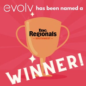 With a Two-Year Revenue Growth of 712%, evolv Consulting Ranks No. 14 on Inc. Magazine's List of the Southwest Region's Fastest-Growing Private Companies