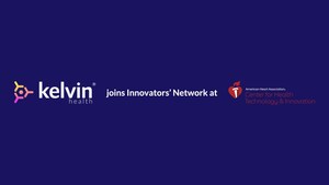 Kelvin Health joins Innovators' Network at American Heart Association Center for Health Technology &amp; Innovation