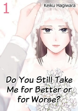 Do You Still Take Me for Better or for Worse?