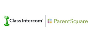 ParentSquare &amp; Class Intercom Partnership Provides More Robust Communication Tools for Schools &amp; Districts