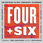 Mark Watkins Enhances His Celebrated Saxophone Quartet with "FOUR + Six," to Be Released March 29 on Jazz Hang Records