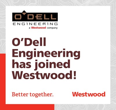 Westwood, a nationally renowned design and consulting firm, announced today its acquisition of Northern California-based O'Dell Engineering O'Dell.