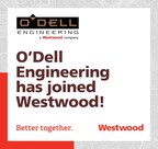 WESTWOOD ACQUIRES CALIFORNIA-BASED O'DELL ENGINEERING